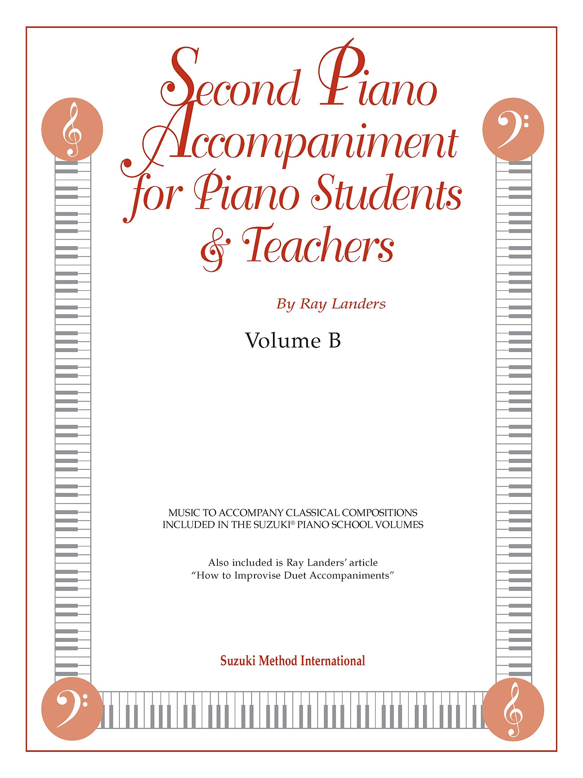 Second Piano Accompaniments, Vol B: Music to Accompany Classical Compositions Included in the Suzuki Piano School Volumes (The S,Used