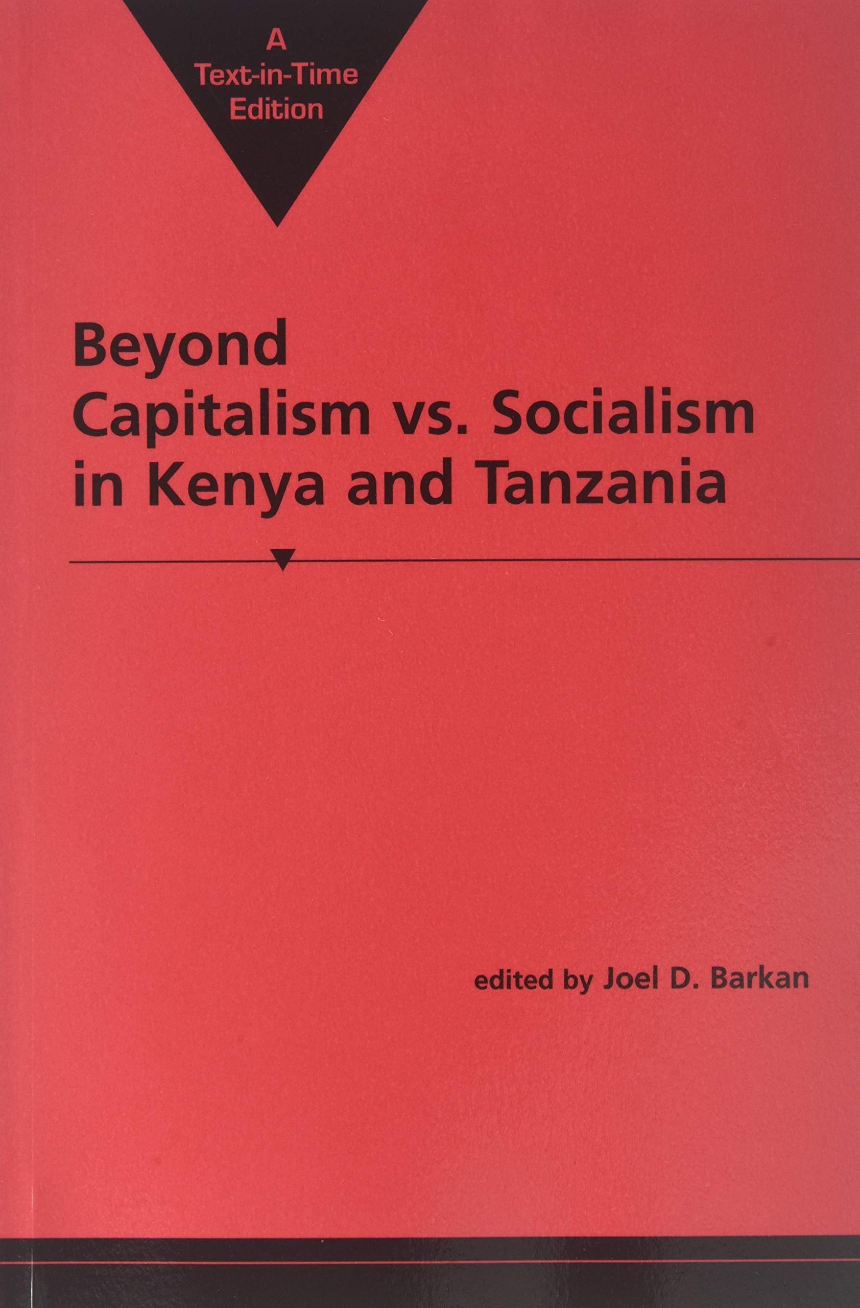 Beyond Capitalism Vs. Socialism in Kenya and Tanzania,Used
