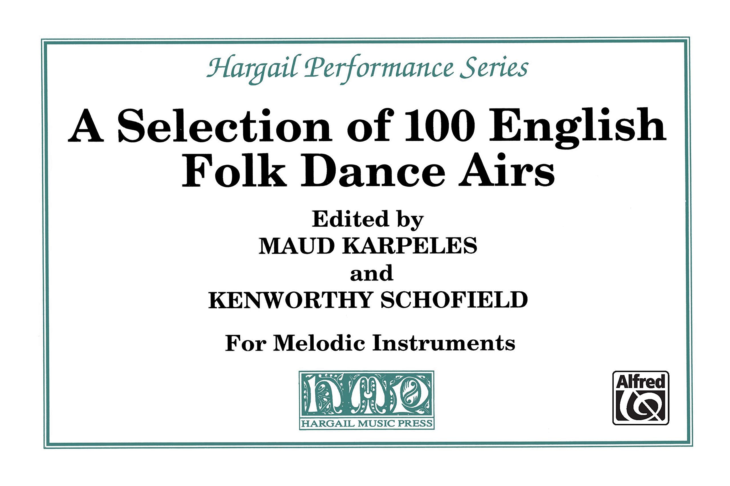A Selection Of 100 English Folk Dance Airs: Part(S) (Hargail Performance Series),New