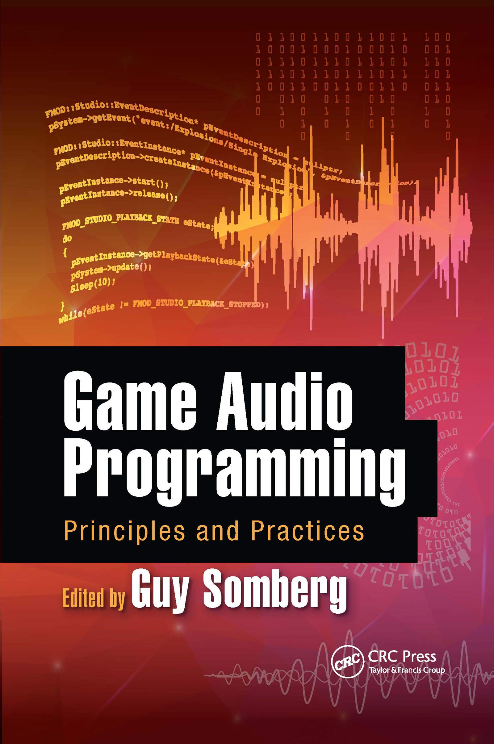 Game Audio Programming: Principles and Practices,Used