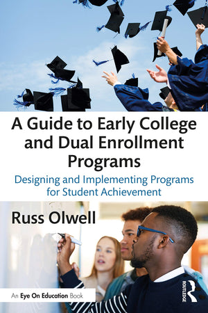 A Guide to Early College and Dual Enrollment Programs,Used