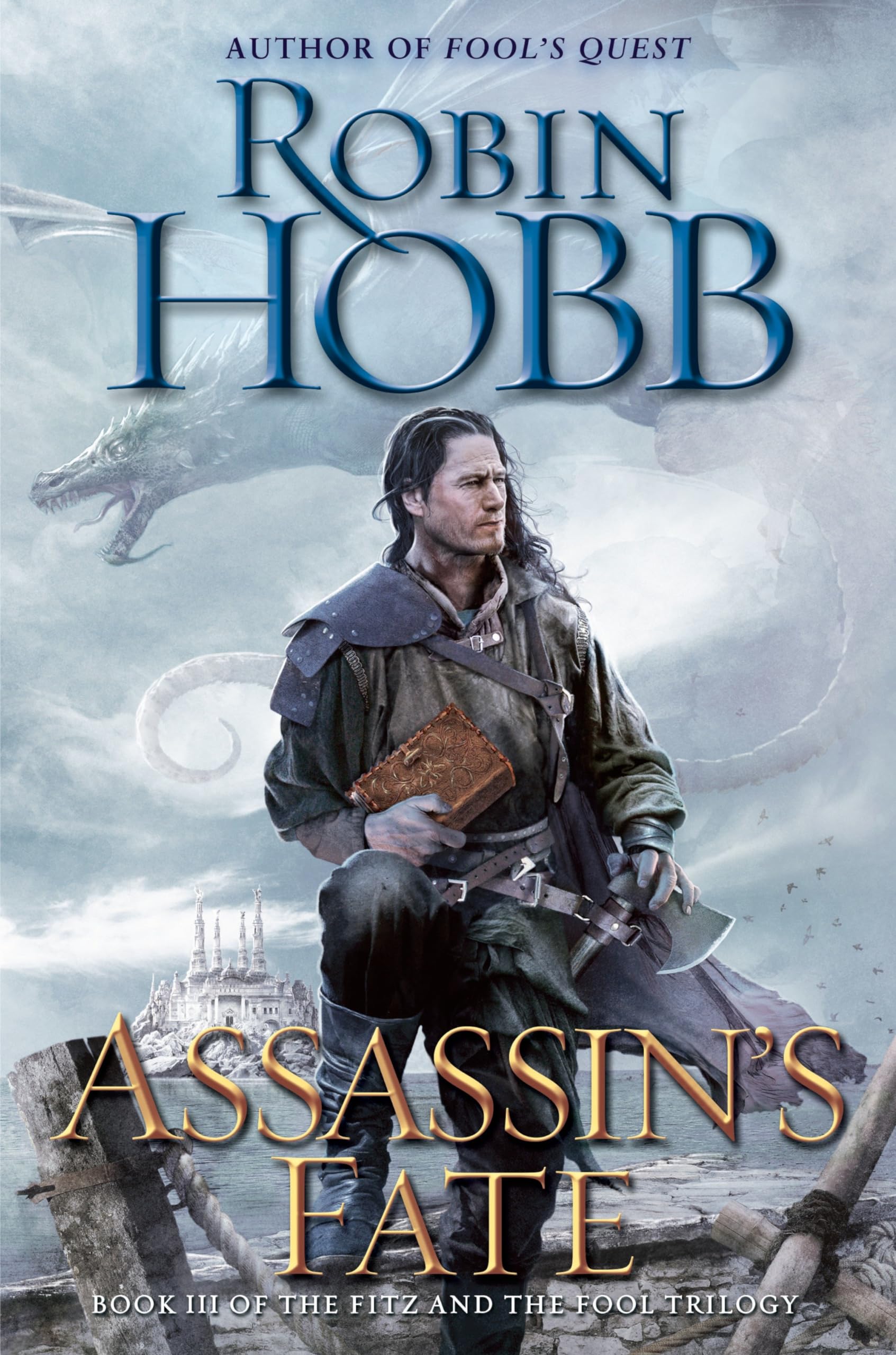 Assassin's Fate: Book III of the Fitz and the Fool trilogy,New