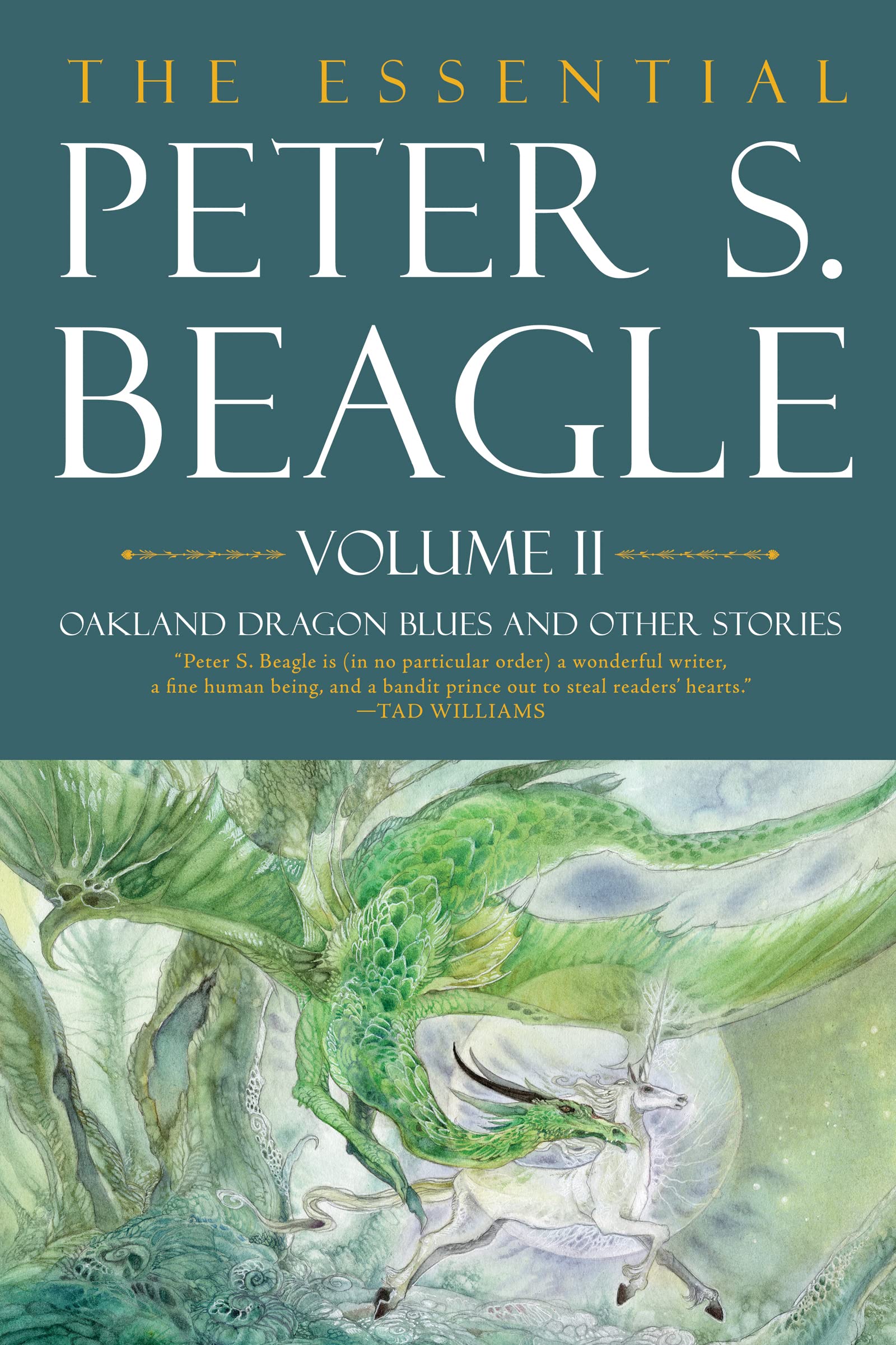 The Essential Peter S. Beagle, Volume 2: Oakland Dragon Blues And Other Stories,Used