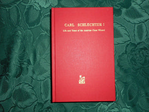 Carl Schlechter!: Life & Times of the Austrian Chess Wizard (Greatmasters Ser.),Used