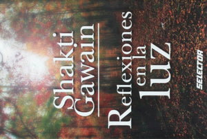 Reflexiones en la luz (Superacion personal/ Personal Growth) (Spanish Edition),New