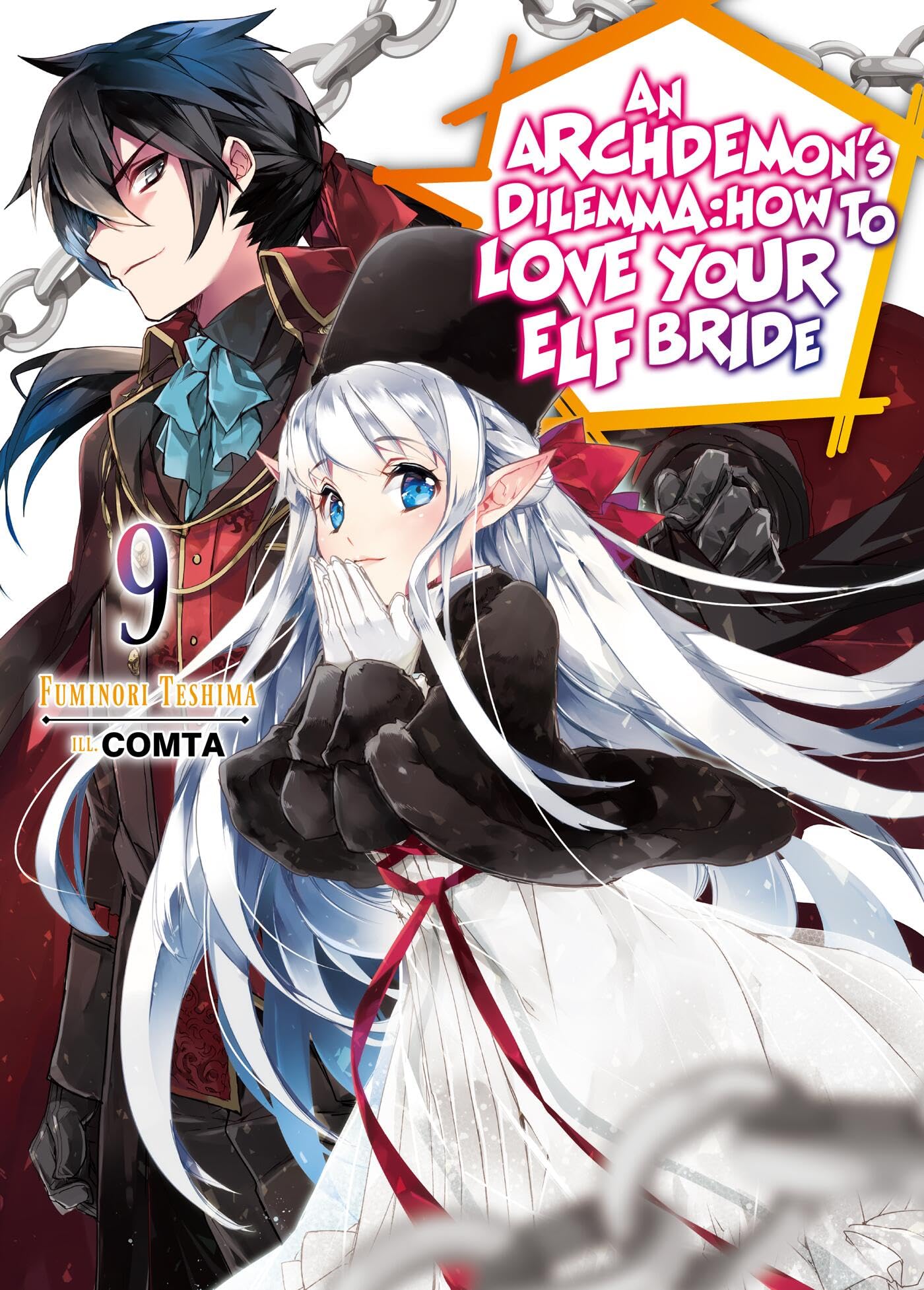 An ArchdemonS Dilemma: How To Love Your Elf Bride: Volume 9 (Light Novel) (Volume 9)