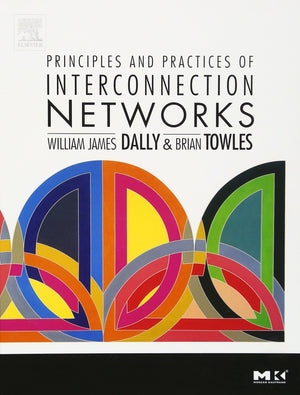 Principles and Practices of Interconnection Networks (The Morgan Kaufmann Series in Computer Architecture and Design),Used