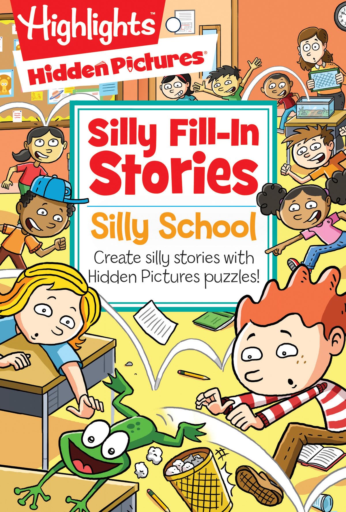 Silly School: Create silly stories with Hidden Pictures puzzles! (Highlights Hidden Pictures Silly FillIn Stories),Used