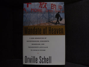 Mandate of Heaven: A New Generation of Entrepreneurs, Dissidents, Bohemians, and Technocrats Lays Claim to China's Future,Used