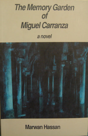 The Memory Garden of Miguel Carranza: A Novel,Used