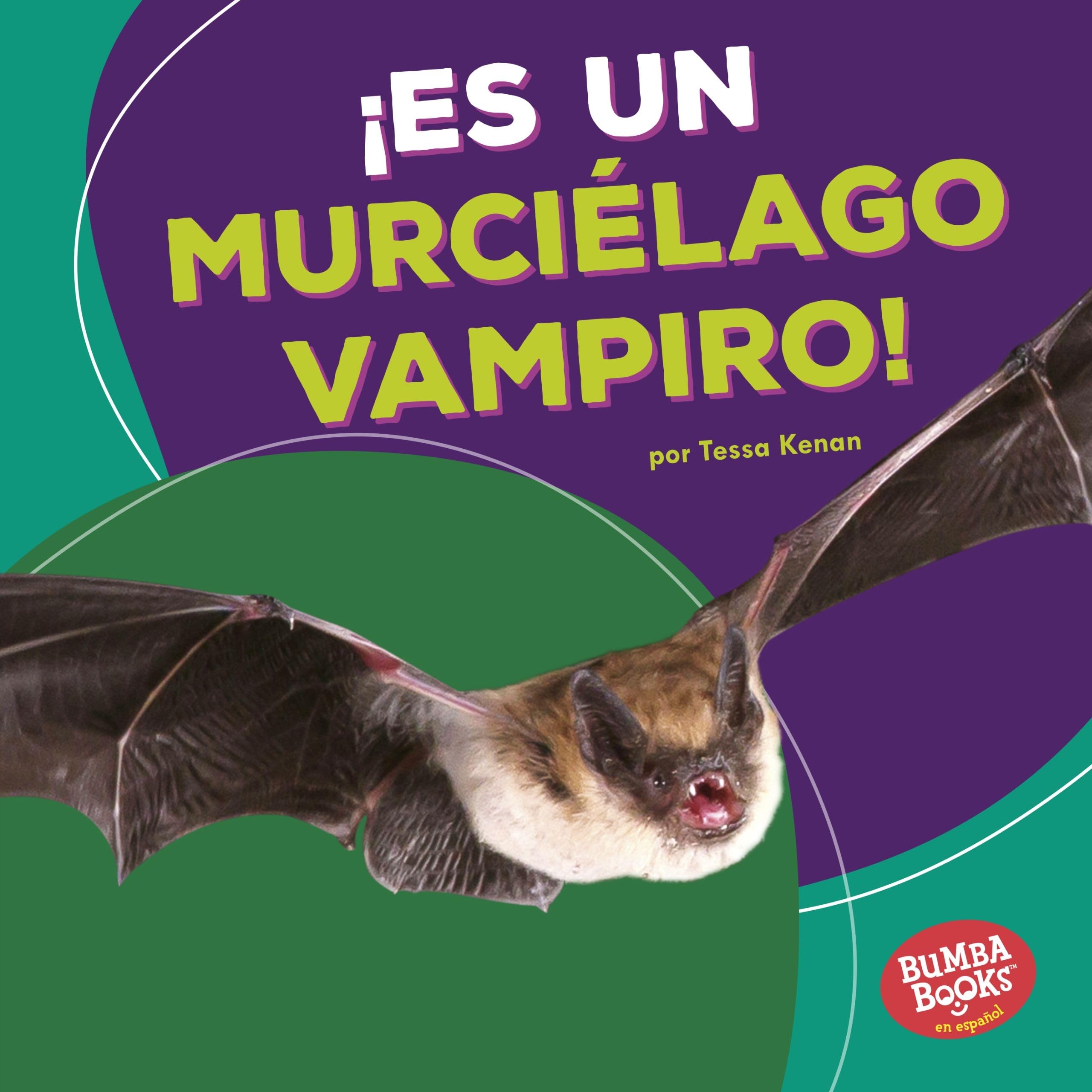 Es un murcilago vampiro! (It's a Vampire Bat!) (Bumba Books  en espaol  Animales de la selva tropical (Rain Forest Animals)) ,New