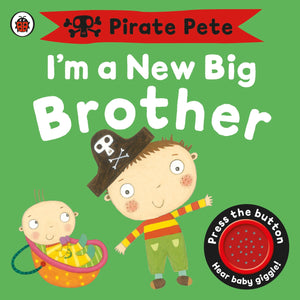 I'm a New Big Brother: A Pirate Pete book (Pirate Pete and Princess Polly),Used