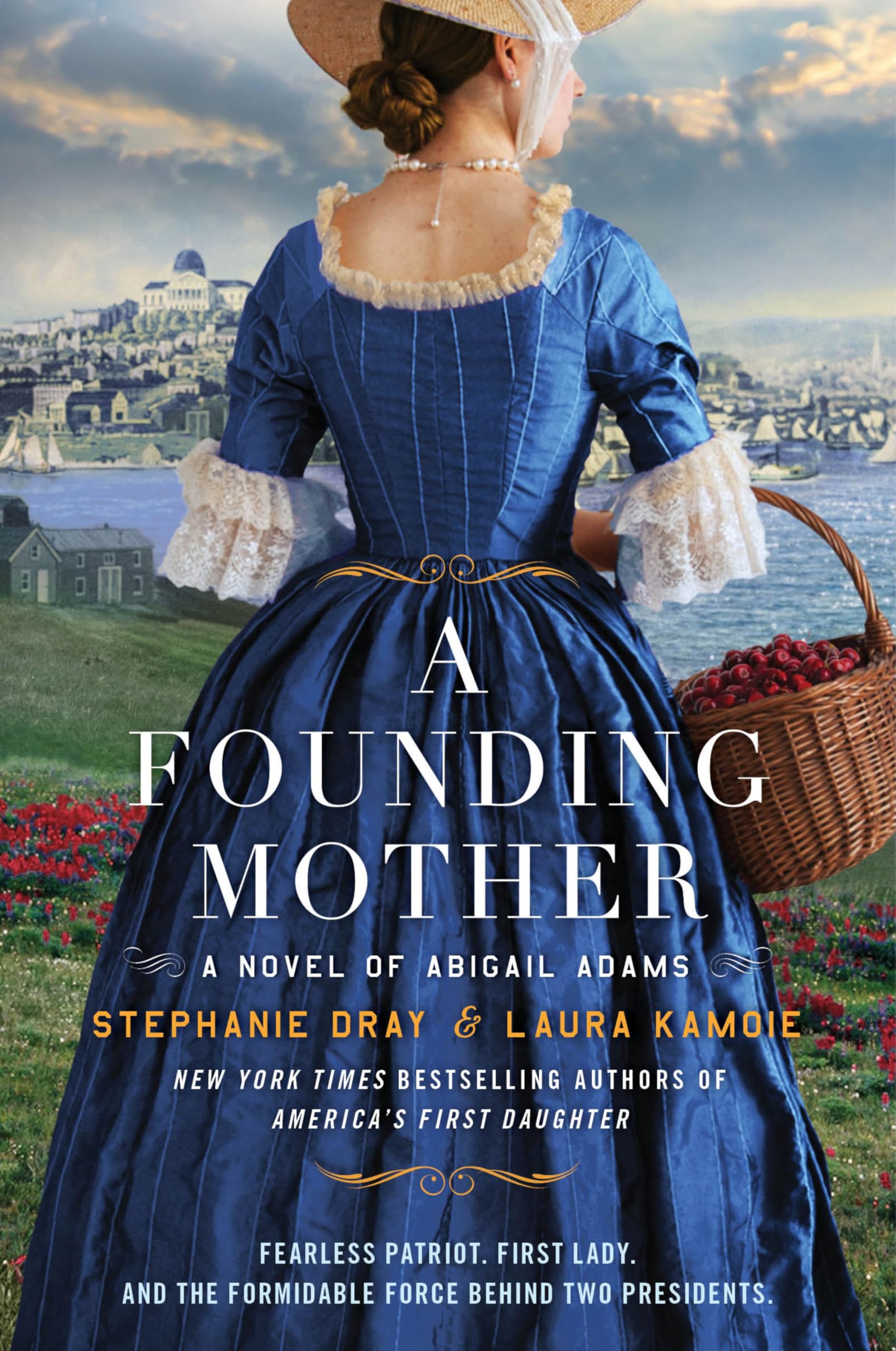A Founding Mother: A Novel Of Abigail Adams
