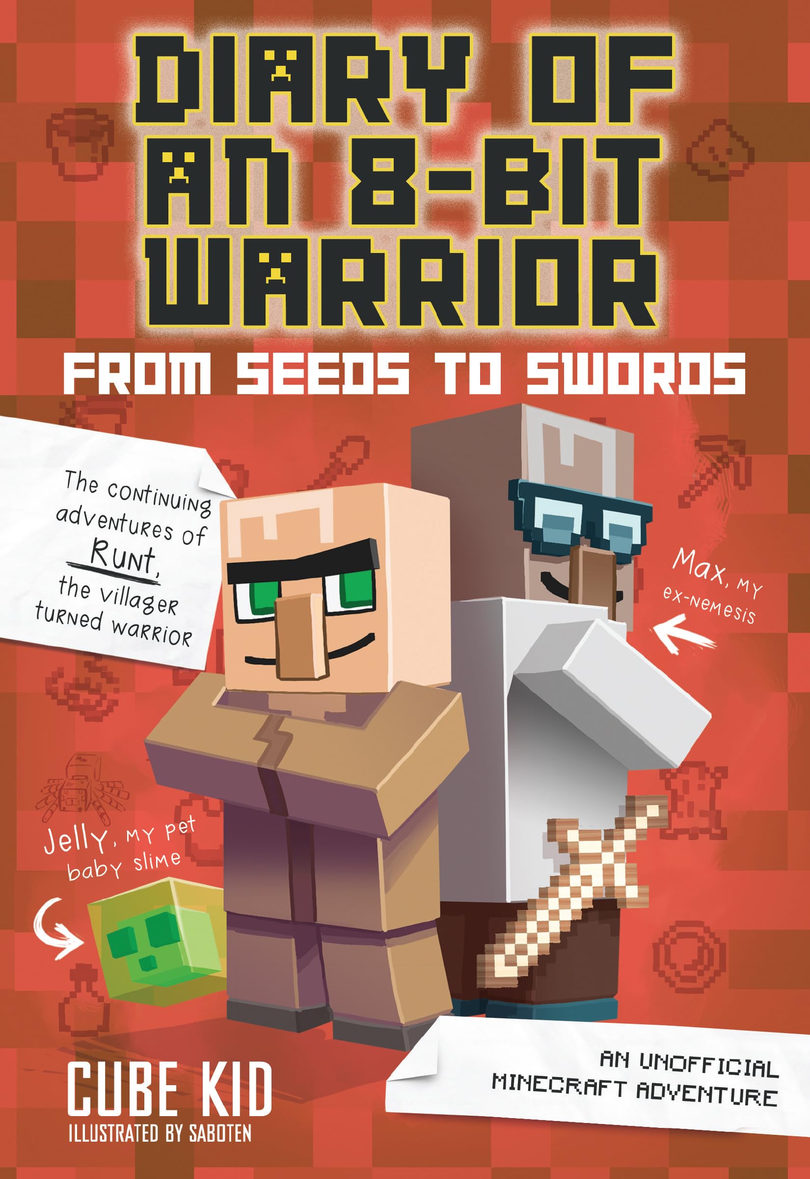 Diary Of An 8Bit Warrior: From Seeds To Swords: An Unofficial Minecraft Adventure (Volume 2),Used