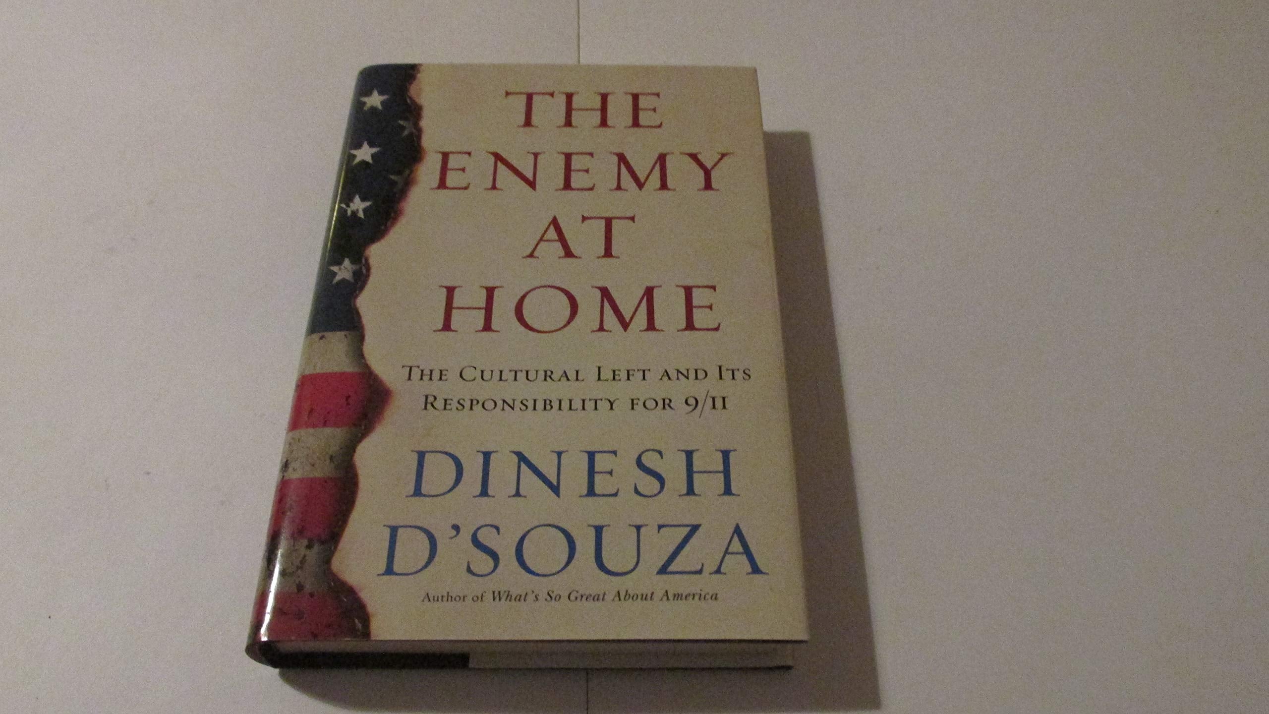 The Enemy At Home: The Cultural Left And Its Responsibility For 9/11-used