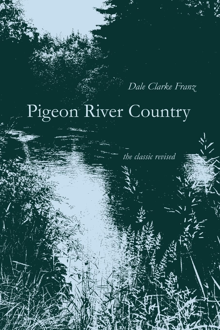 Pigeon River Country: A Michigan Forest,Used