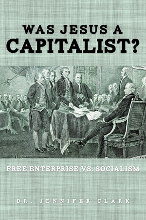 Was Jesus A Capitalist? Free Enterprise Vs. Socialism,Used