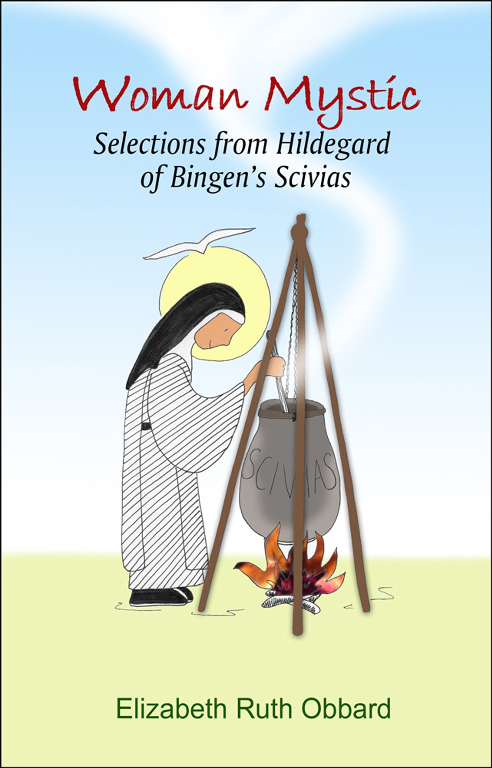 Woman Mystic: Selections from Saint Hildegard of Bingen's Scivias,Used