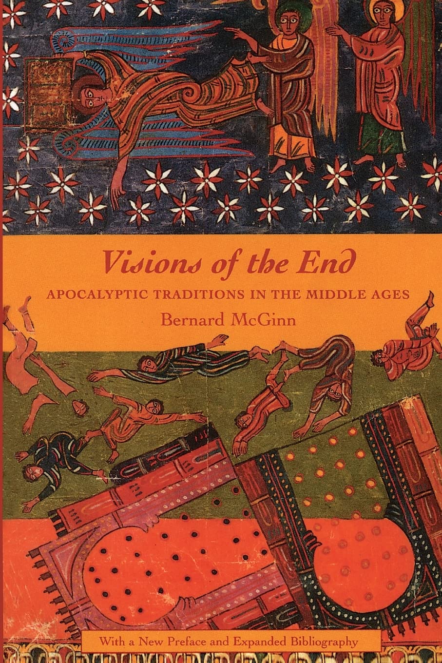 Visions of the End: Apocalyptic Traditions in the Middle Ages (Records of Civilization: Sources and Studies),Used