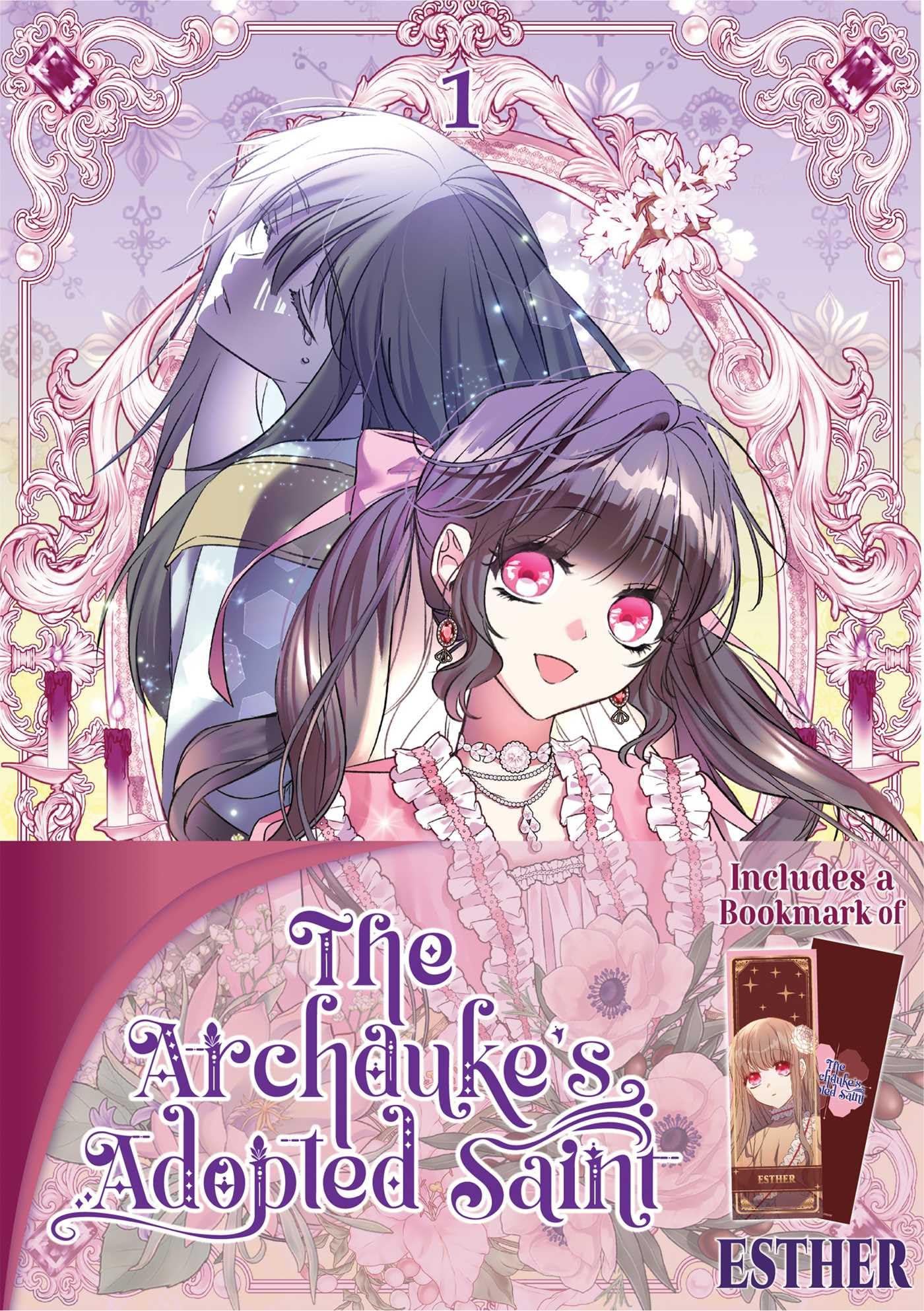The ArchdukeS Adopted Saint Volume 1: With Bookmark Of Esther