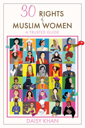 30 Rights of Muslim Women: A Trusted Guide,New