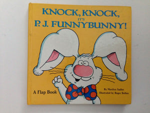 Knock, Kock, It's P. J. Funnybunny! (A Flap Book),Used