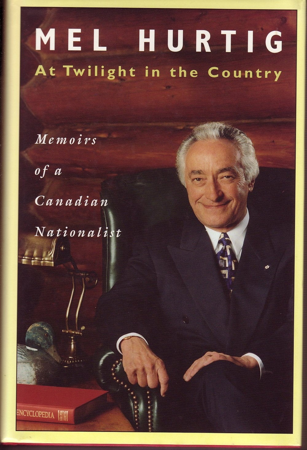 At twilight in the country: Memoirs of a Canadian nationalist,Used