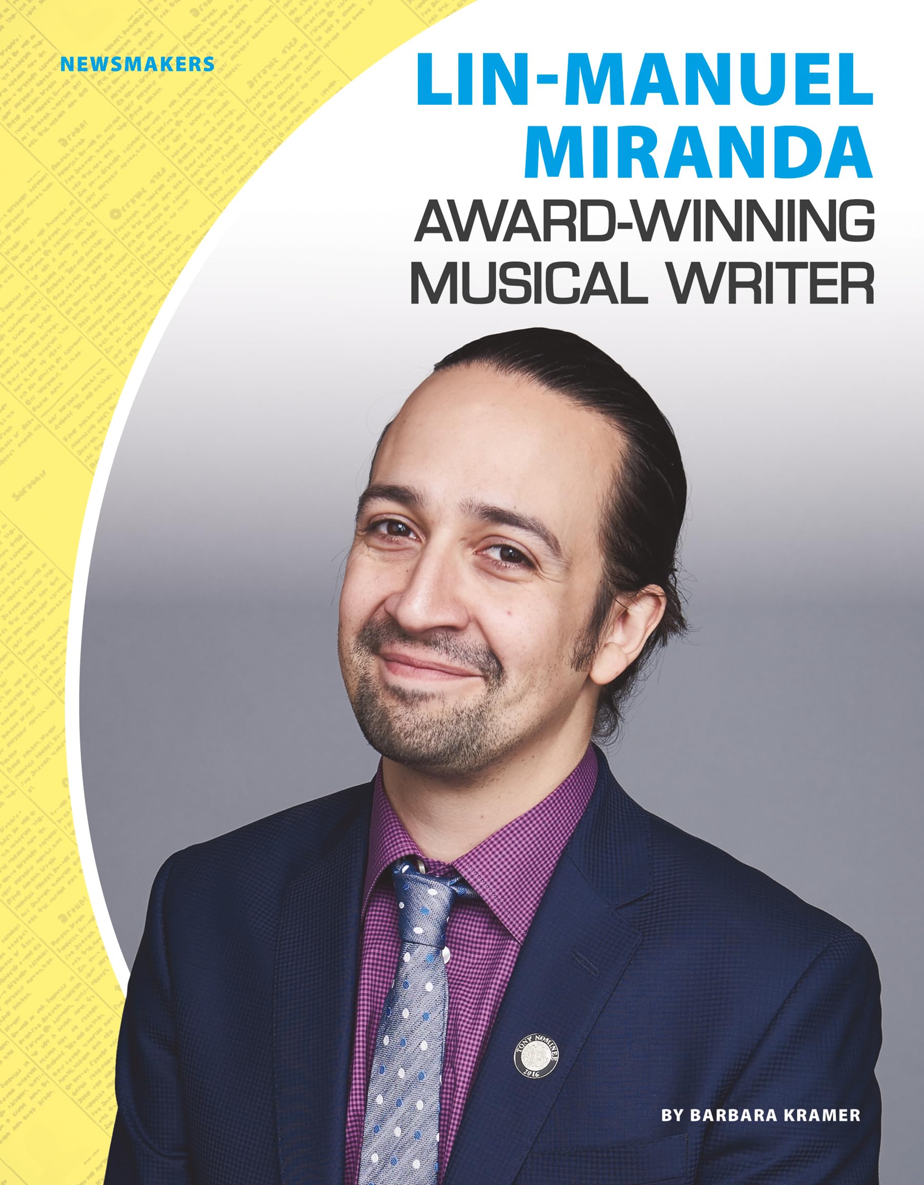 LinManuel Miranda: AwardWinning Musical Writer (Newsmakers),Used
