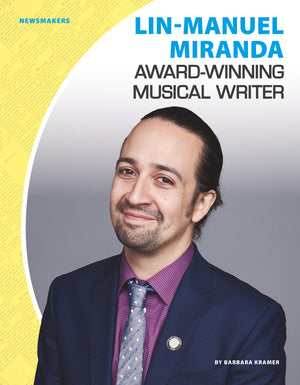 LinManuel Miranda: AwardWinning Musical Writer (Newsmakers),Used