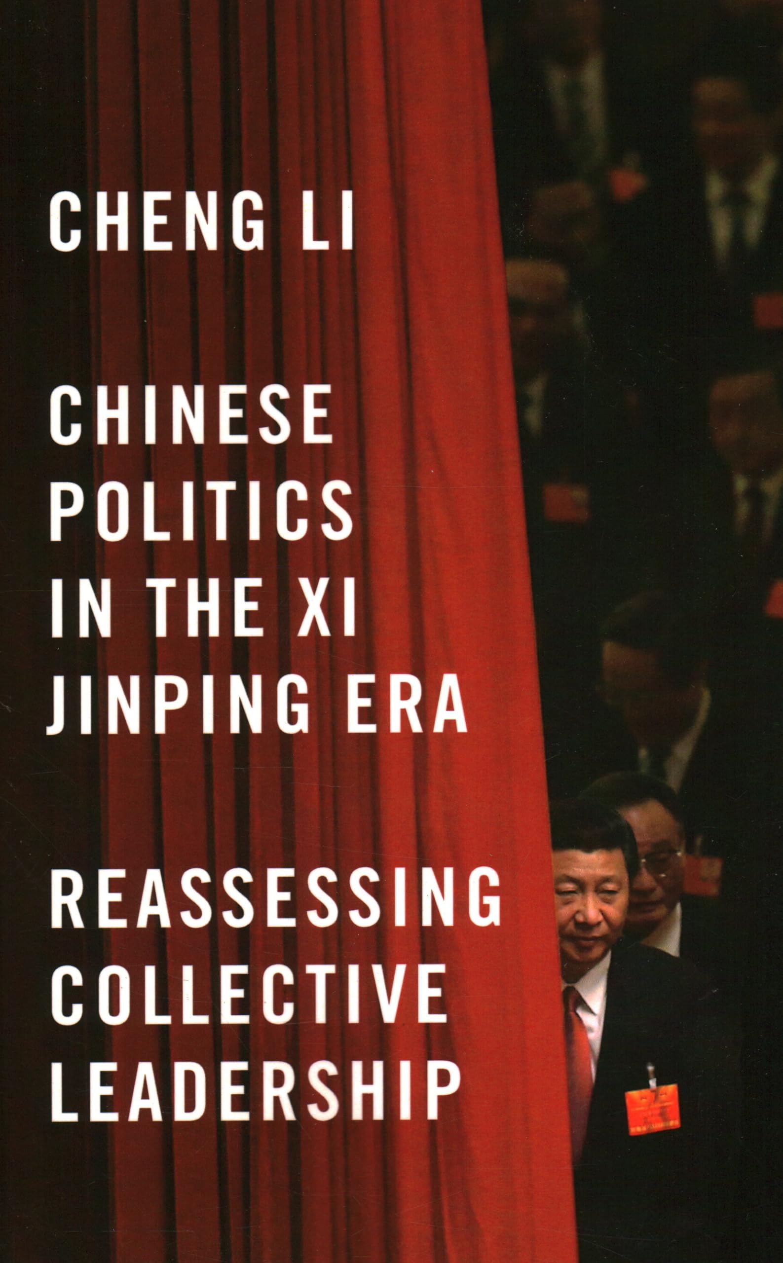 Chinese Politics In The Xi Jinping Era: Reassessing Collective Leadership (Geopolitics In The 21St Century),Used