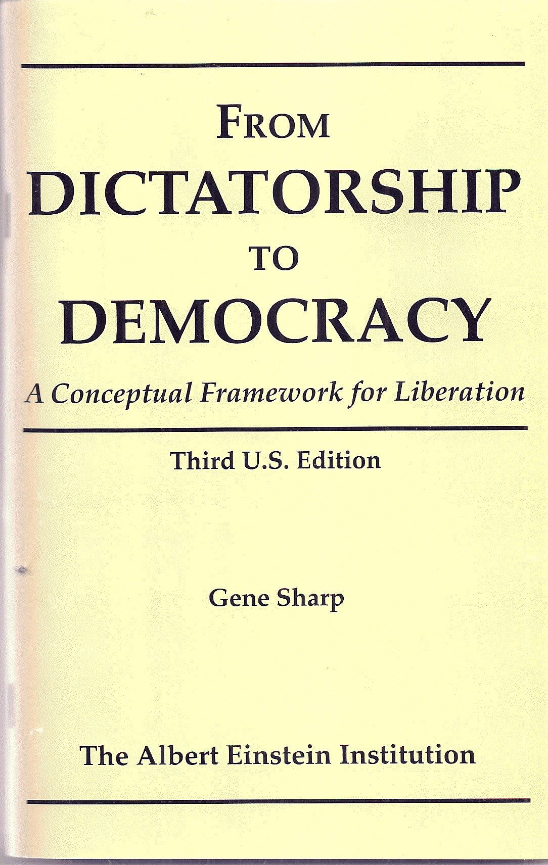 From dictatorship to democracy: A conceptual framework for liberation,Used
