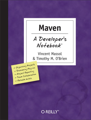 Maven: A Developer'S Notebook,New