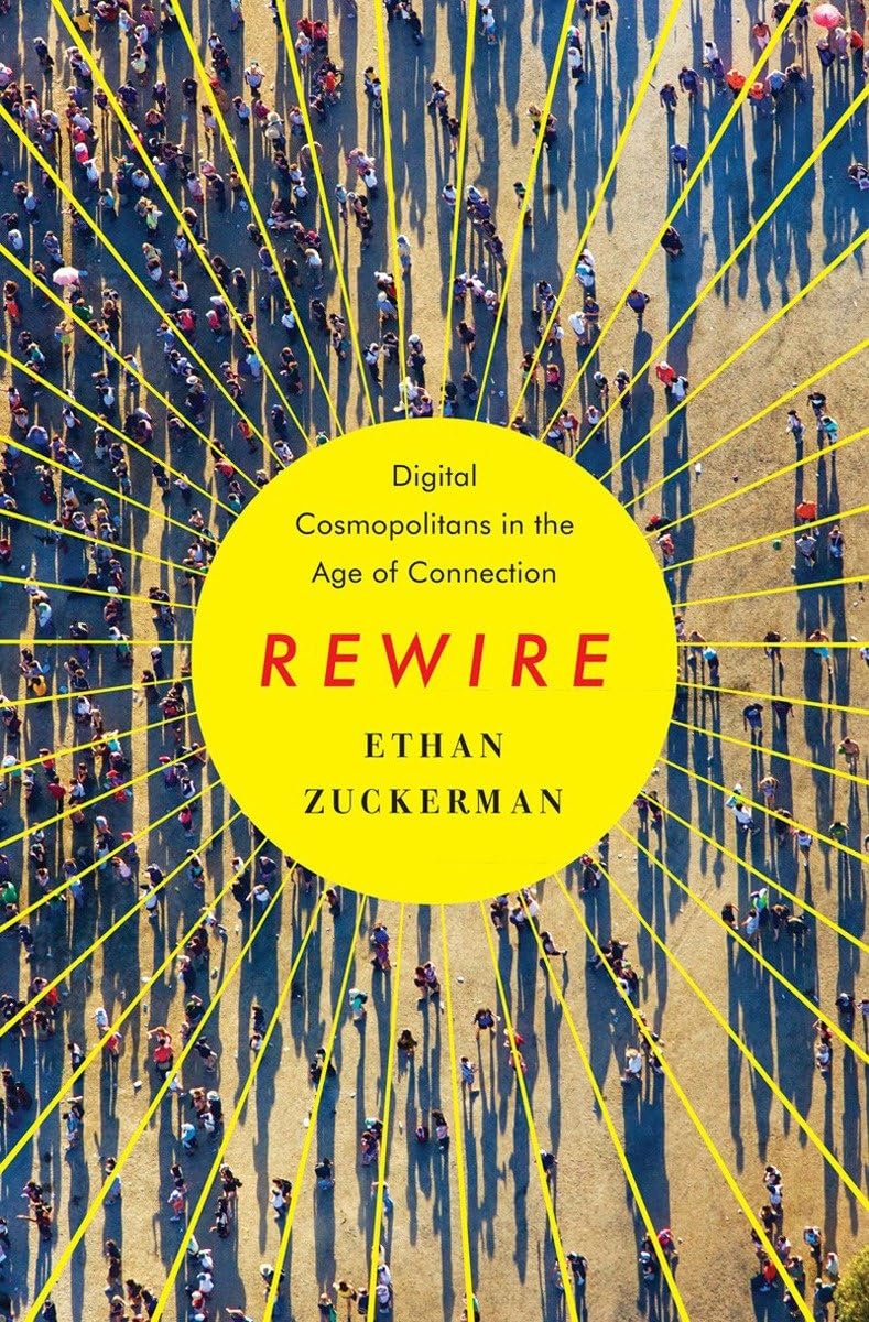Rewire: Digital Cosmopolitans in the Age of Connection,Used