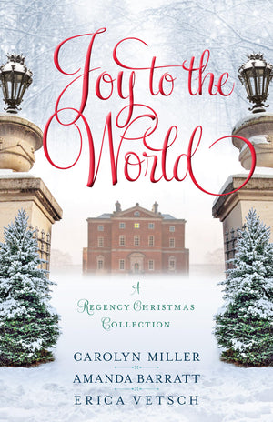 Joy to the World: A Regency Christmas Collection,Used
