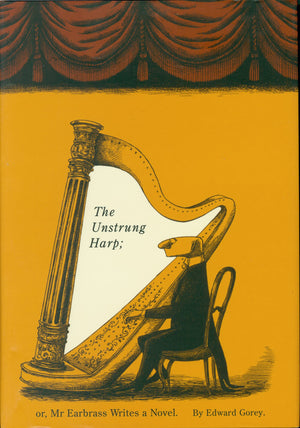 The Unstrung Harp; or, Mr. Earbrass Writes a Novel,New