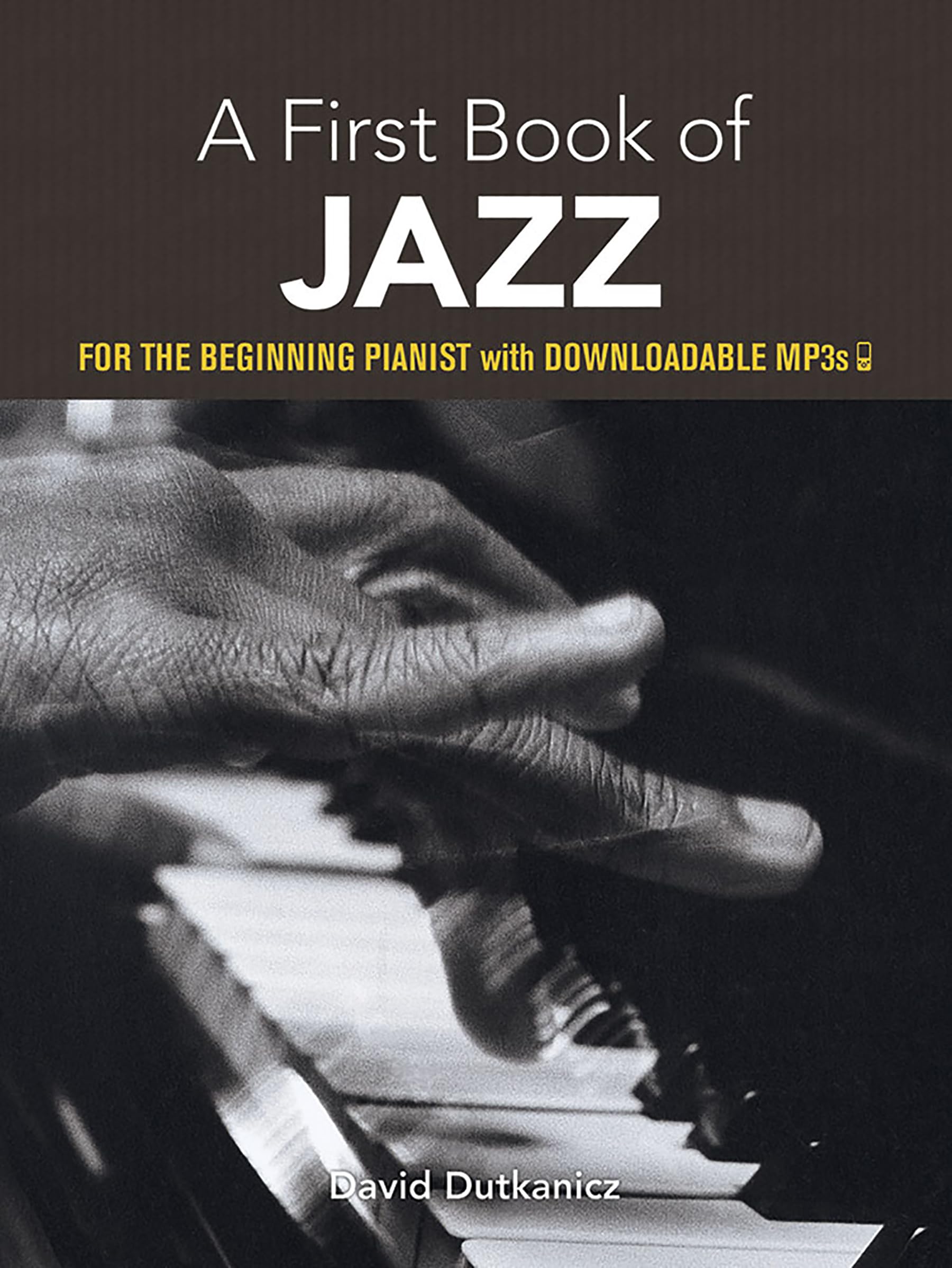 A First Book Of Jazz: For The Beginning Pianist With Downloadable Mp3S (Dover Classical Piano Music For Beginners),Used