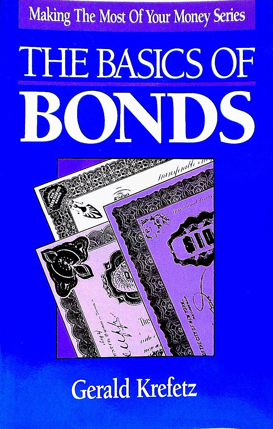 The Basics of Bonds (Making the Most of Your Money Series),Used