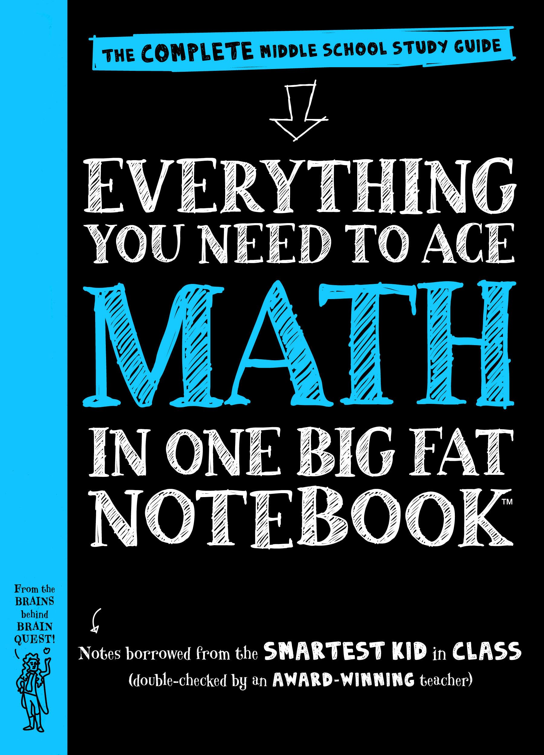 Workman Publishing Company  To Ace Math In One Big Fat Notebook: The Complete Middle School Study Guide (Big Fat Notebooks)