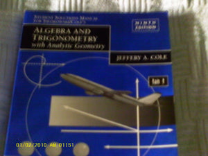 Algebra and Trigonometry with Analytic Geometry: Student Solutions Manual,Used