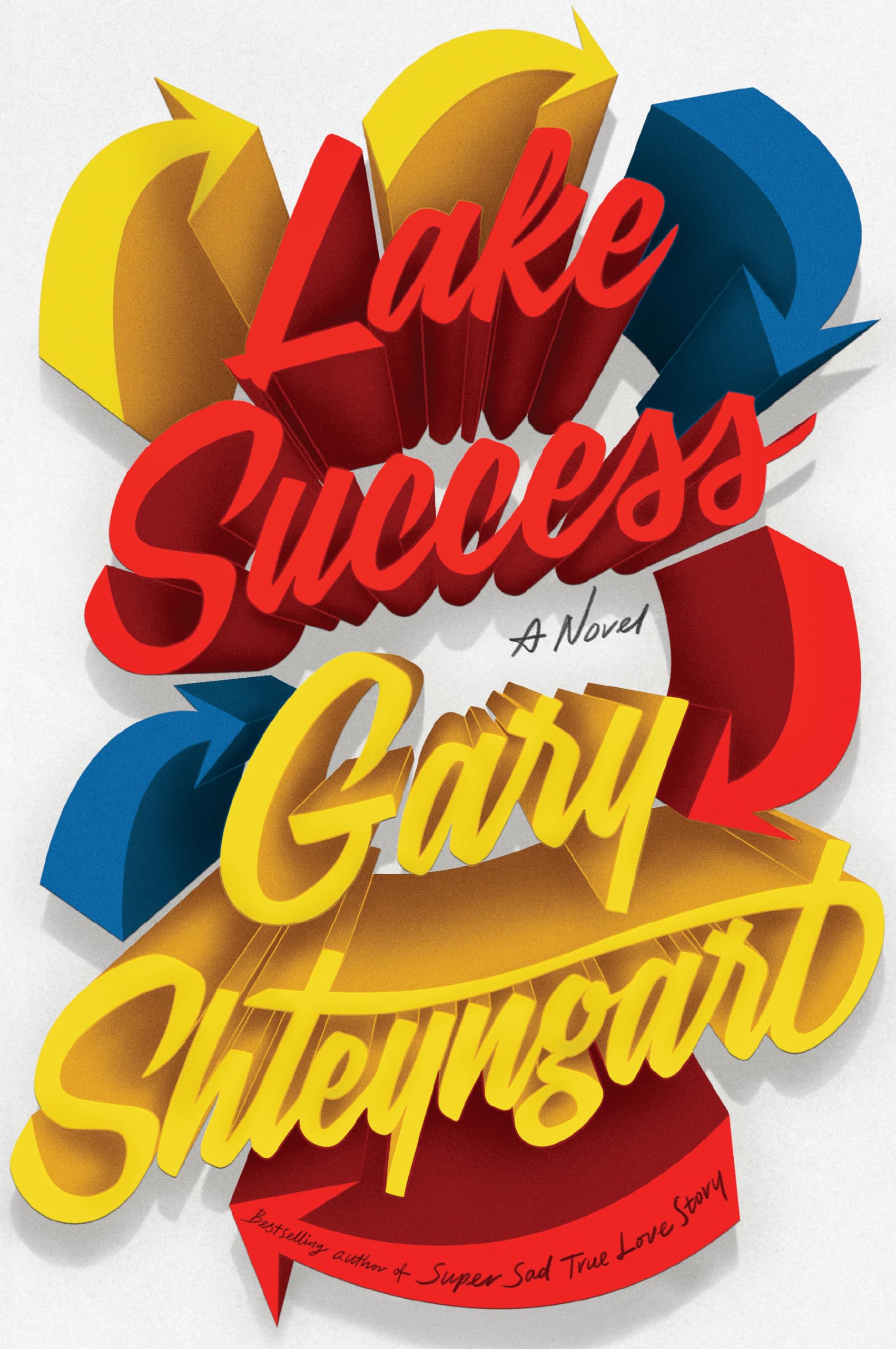 Lake Success: A Novel,Used