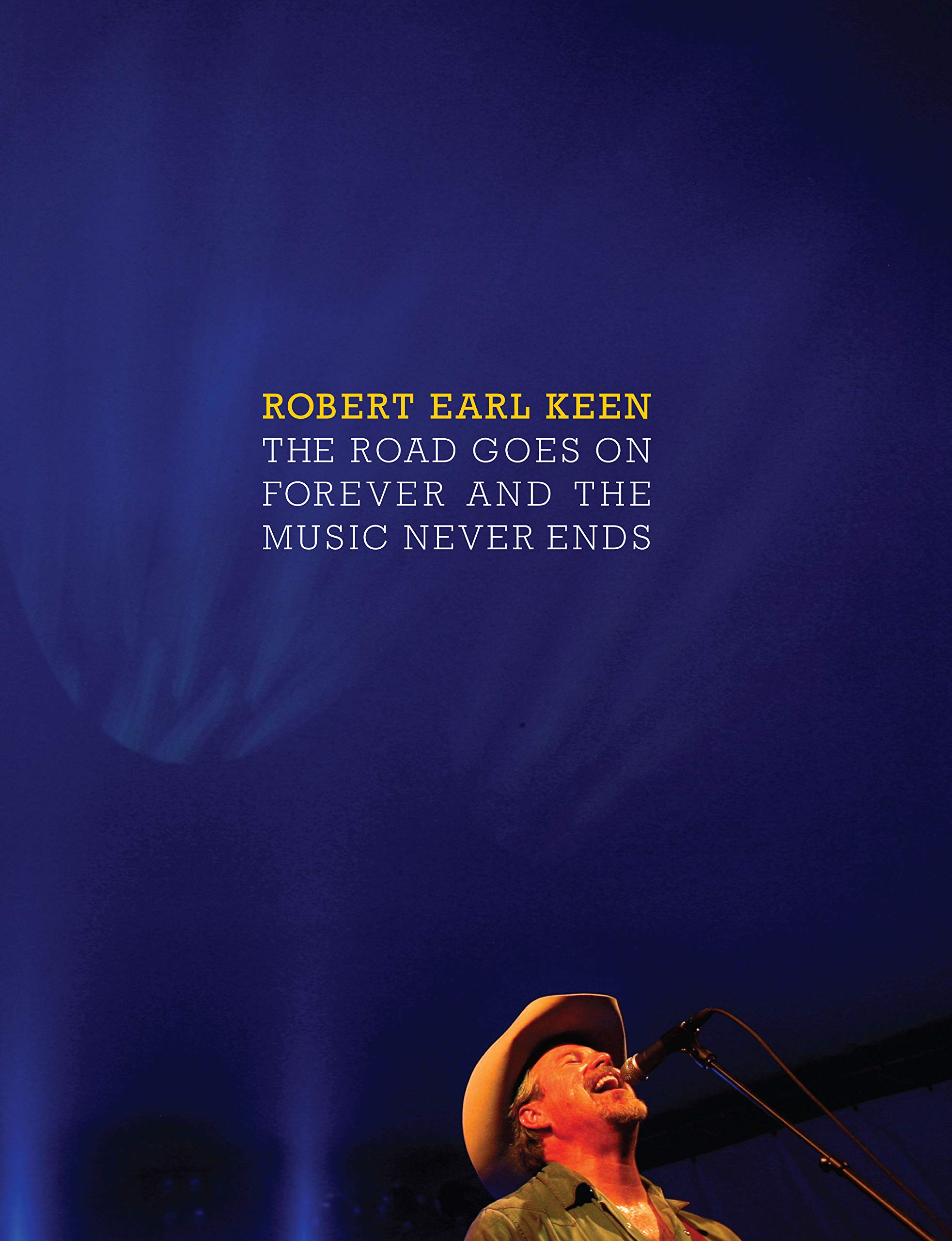 The Road Goes On Forever and the Music Never Ends (Brad and Michele Moore Roots Music Series),Used