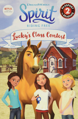 Spirit Riding Free: Lucky'S Class Contest (Passport To Reading Level 2)