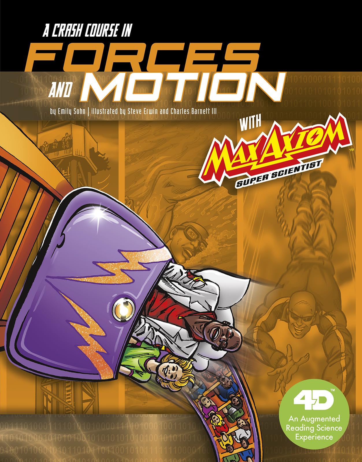 A Crash Course In Forces And Motion With Max Axiom Super Scientist: 4D An Augmented Reading Science Experience (Graphic Science ,Used