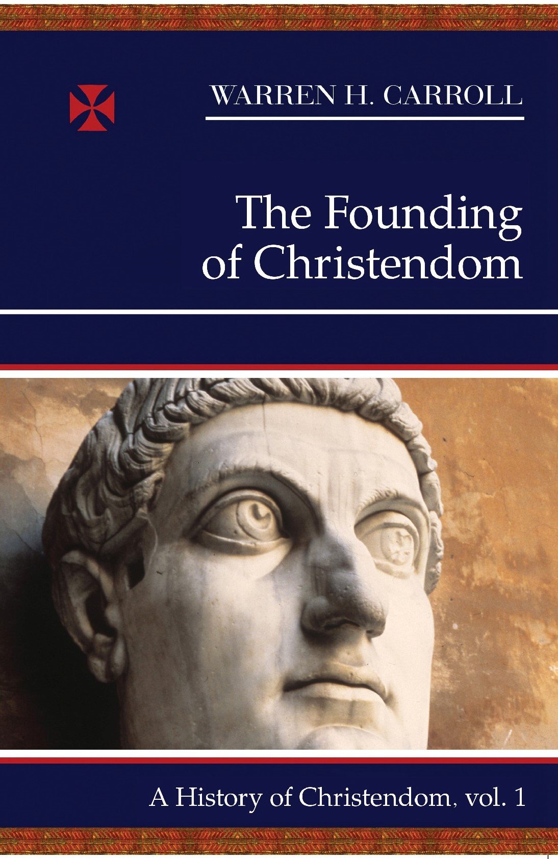 The Founding Of Christendom: A History Of Christendom (Vol. 1) (Volume 1),Used