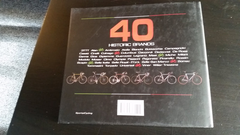 Italian Racing Bicycles: The People, The Products, The Passion