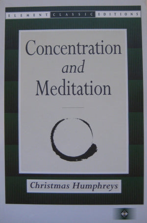 Concentration and Meditation: A Manual of Mind Development (Element Classic Editions),New