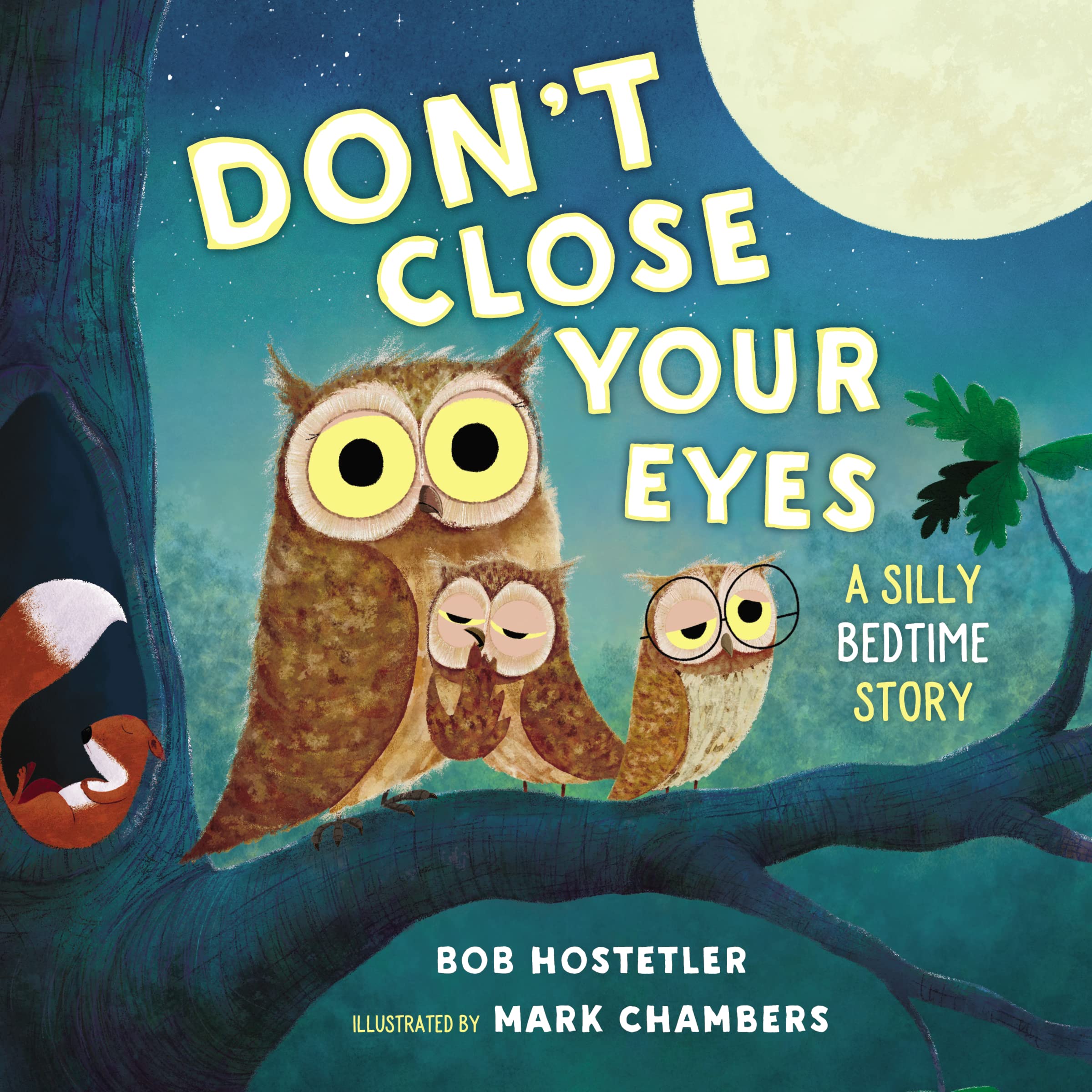Don't Close Your Eyes: A Silly Bedtime Story,Used