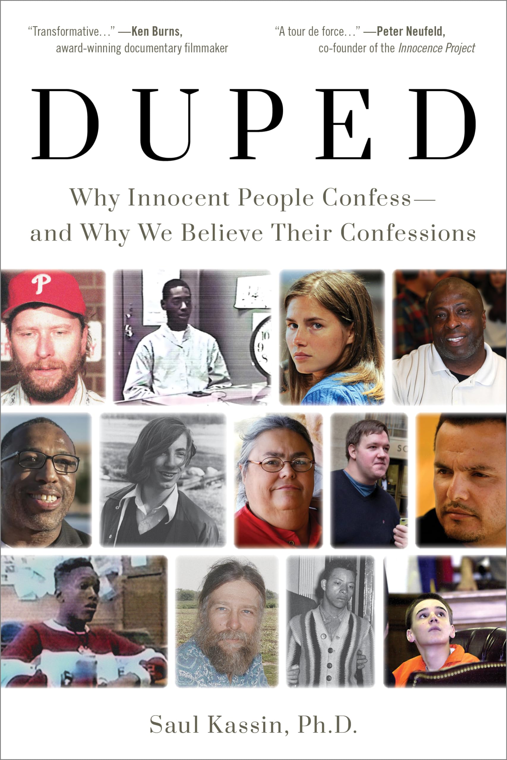 Duped: Why Innocent People Confess  and Why We Believe Their Confessions,Used