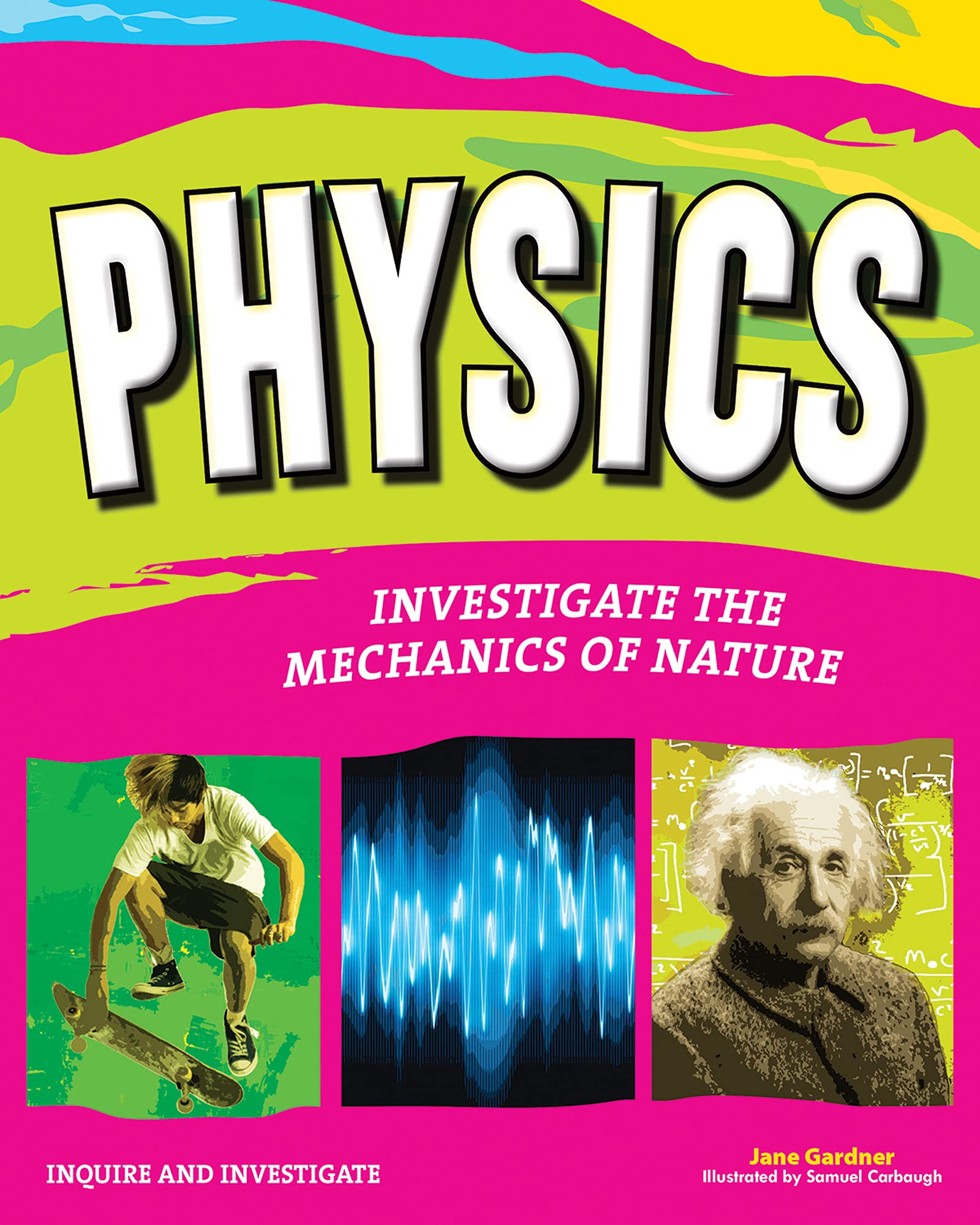 Physics: Investigate the Forces of Nature,Used