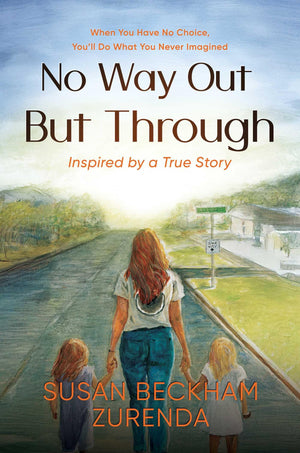 No Way Out But Through